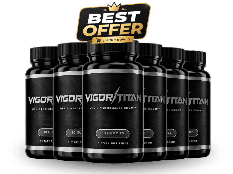 VIGORtitan Gummies — 6 bottle best value pack